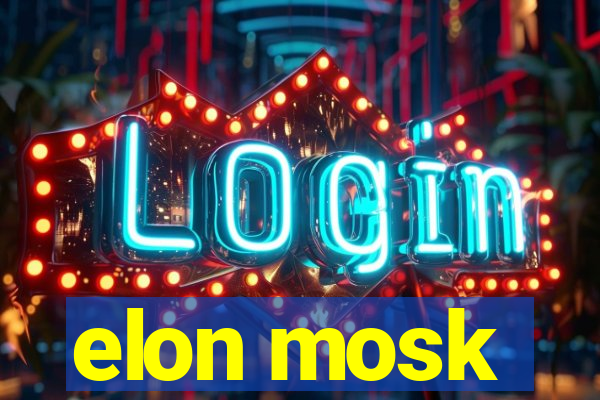 elon mosk